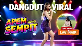 Apem Gang Sempitlagu Tarling Cirebonan Koplo Dangdut