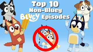 Top 10 Side Character (non-Bluey) Bluey Episodes - Bentendo's Top Lists