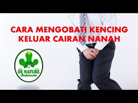 CARA MENGOBATI KENCING KELUAR CAIRAN NANAH 