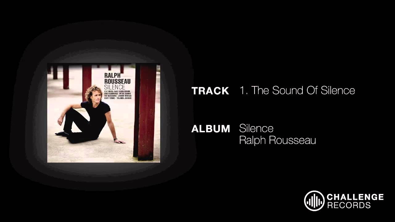 Ralph Rousseau The Sound Of Silence YouTube