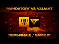 Mandatory vs valiant  challengers france 2024  split 1  playoffs  partie 1