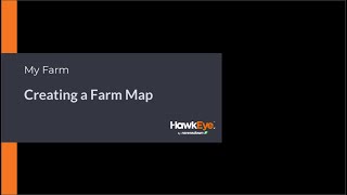 HawkEye - How do I create my farm map