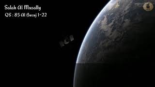 Ngaji Merdu 'Surah Al Buruj. Salah Al Musally
