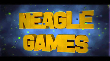 INTRO BY NEERD FOR NeagleGames @NeagleGames1