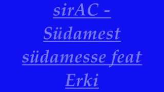 sirAC Südamest südamesse feat Erki