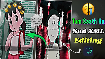 Agar Tum Saath Ho 🥺 || TikTok Trending Sad Video XML File || Alight Motion Sad Hindi Song XML File