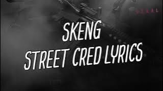 Skeng - Street Cred (Lyrics)