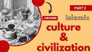 Lecture | Part 2 | Islamic culture & civilization | English