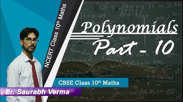 CBSE 10th Maths Polynomials part-10 | by SAURABH SIR