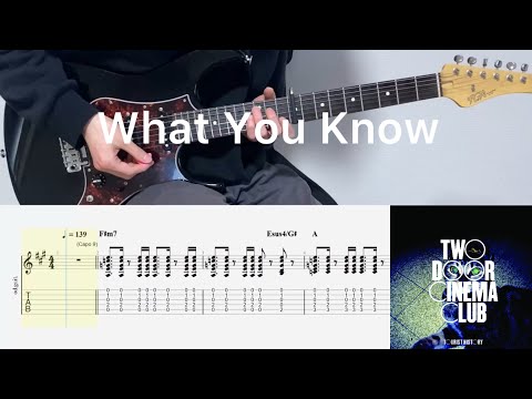 What You Know - Two Door Cinema Club