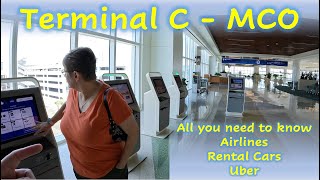 Terminal C - MCO-  All you need to know- Airlines, Rental Cars, Uber - Orlando International Airport