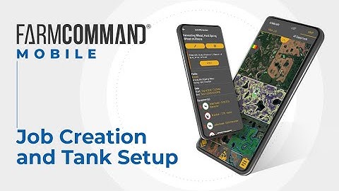FarmCommand App: Job Creation and Tank Setup