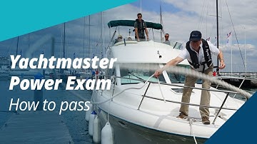 How to Pass Your Yachtmaster Power Exam | Tips From an RYA Examiner