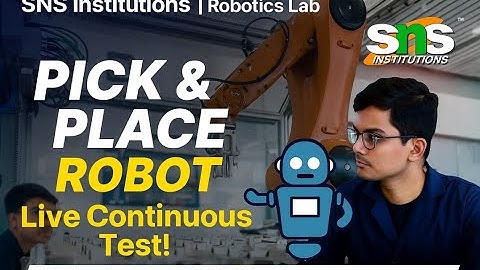 Lecture Video | Pick and place robot - Continuous Experiment | Robotics | SNS Institutions