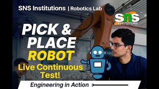 Lecture Video | Pick and place robot - Continuous Experiment | Robotics | SNS Institutions