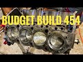 Budget 454 home rebuild with no machine work cheap