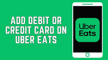 How To Add Debit Or Credit Card On Uber Eats App 2024 | Add Uber Eats Payment Method
