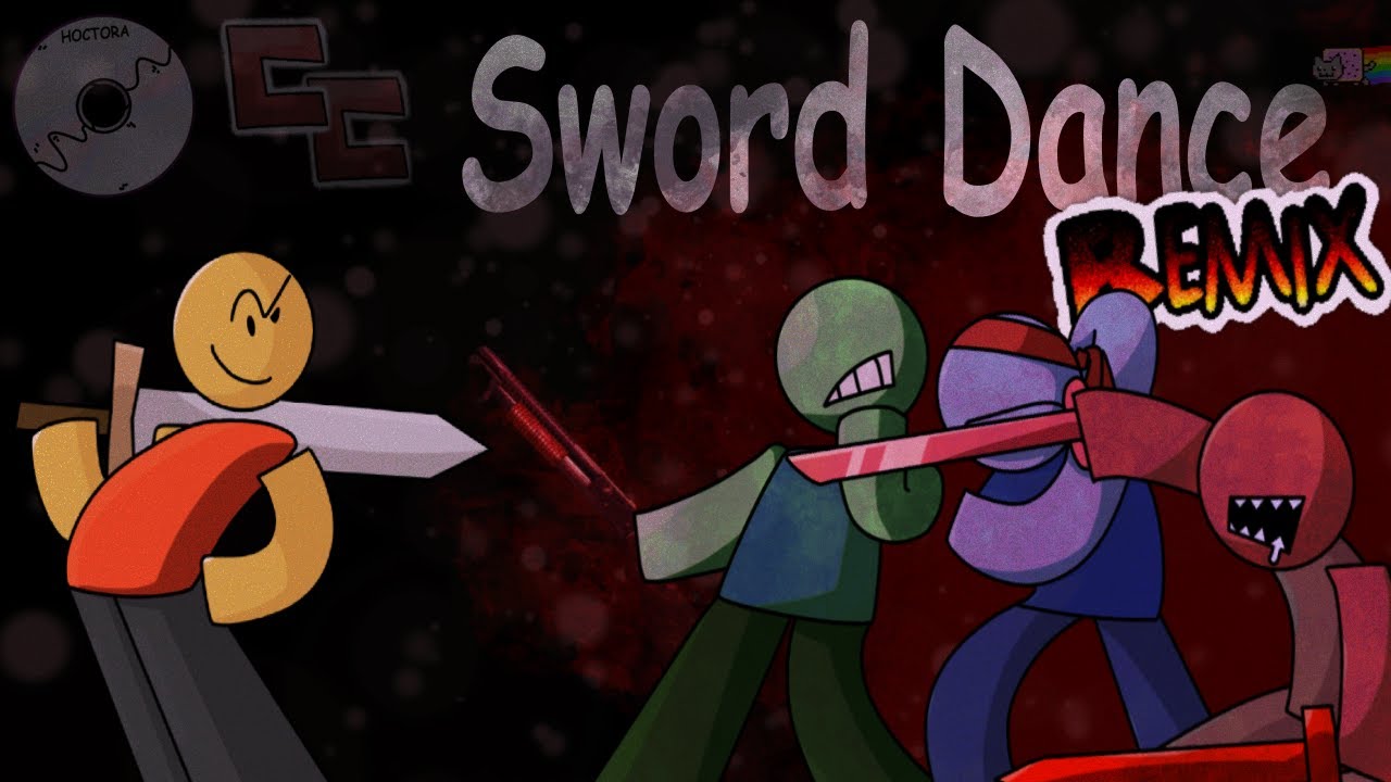 Sword Dance (HOCTOREMIX!)