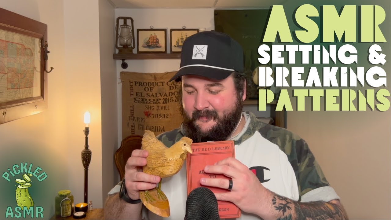 ASMR // Setting & Breaking the Pattern