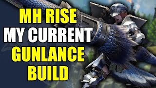 Monster Hunter Rise - My Current Gunlance Build [ Long / Normal ]