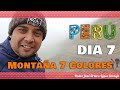 Perú 2021 Día 7 - MONTAÑA 7 COLORES - Padre Arturo Cornejo