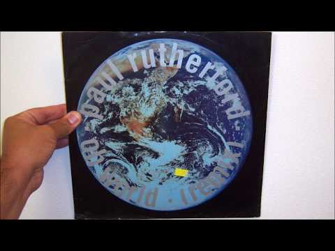 Paul Rutherford — Paul Rutherford - Oh world (1989 Universal mix)