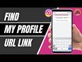 How To Find Instagram Profile URL Link 2026