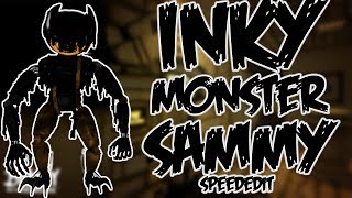 [Speededit] Making Inky Monster Sammy