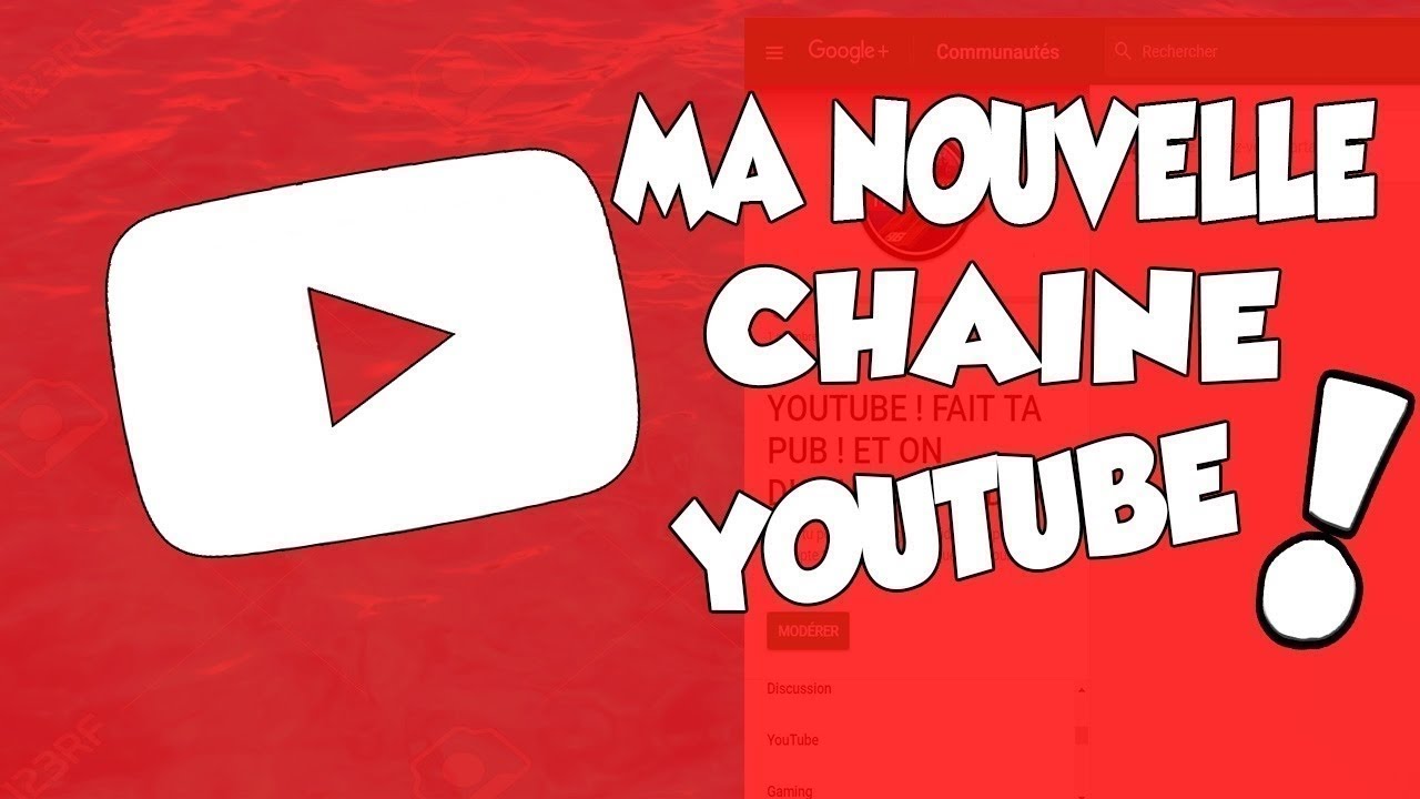 Nouvelle Chaine Youtube Abonne Toi Youtube