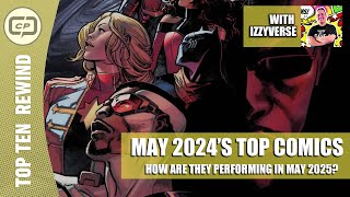 COVRPRICE'S TOP 10 COMIC BOOK REWIND May 2024 w IzzyVerse!