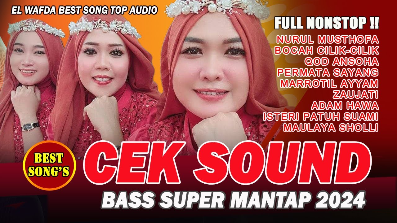 CEKSOUND QASIDAH BASS SUPER MANTAP - EL WAFDA BEST SONG TOP AUDIO 2024