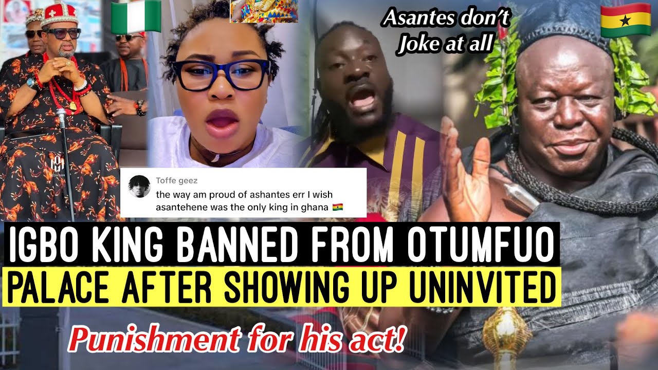TENSION RISES AS IGBO KING GOT BANNED FROM OTUMFUO’S PALACE AFTER COMING UNINVITED