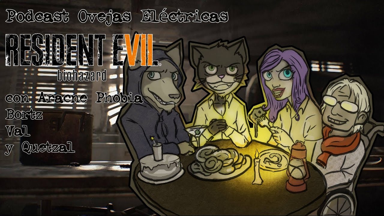 Podcast Ovejas Eléctricas - Resident Evil 7 (con Aracne Phobia y Val)