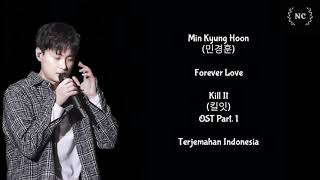 Min Kyung Hoon - Forever Love (Kill It OST) [Lyrics INDO SUB]