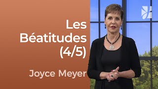 Les Béatitudes (4/5) - Joyce Meyer - Fortifié par la foi