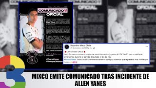Information Mixco emite comunicado tras incidente con Allen Yanes Update