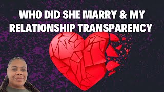 Who Did I Marry: A Cautionary Tale & My Own Relationship Transparency