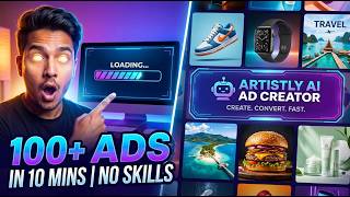 Artistly AI Ad Creator - Create 100+ High-Converting Ads in 10 Minutes with  (No Skill)