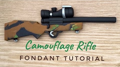 How to make a fondant Camouflage Rifle
