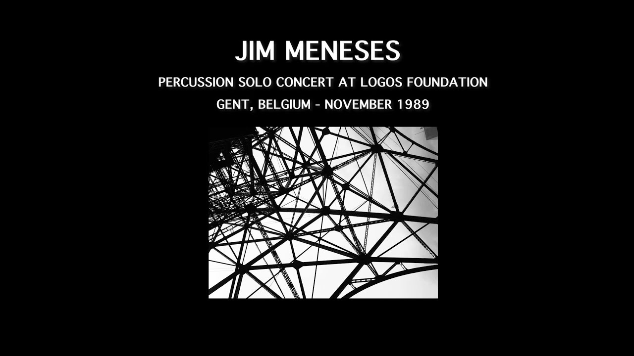 Jim Meneses - Percussion Solo Concert at Logos Foundation - Gent, Belgium - November 1989
