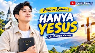 Download lagu ONLY JESUS | Newest Christian Spiritual Worship 2026 | Comp. Polman Manalu