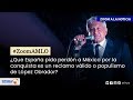 ¿Que España pida perdón por la conquista es un reclamo válido o populismo de AMLO?