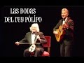 Las Bodas del Rey Pólipo · Les Luthiers