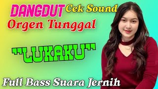 Download lagu LUKAKU - DANGDUT ORGEN TUNGGAL ELECTONE TERBARU