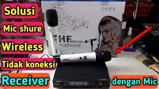 CARA MENGATASI MIC SHURE WIRELESS TIDAK TERSAMBUNG DENGAN RECEIVER #micshure #micwireless