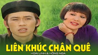 Hoài Linh & Hồng Nga - Liên Khúc Chân Quê | Official Music Video