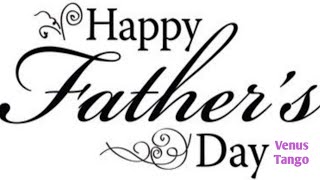 A Father's Day Message./♥️lovely sayings about,Dad & Daughter Relationships.Happy fathers Day