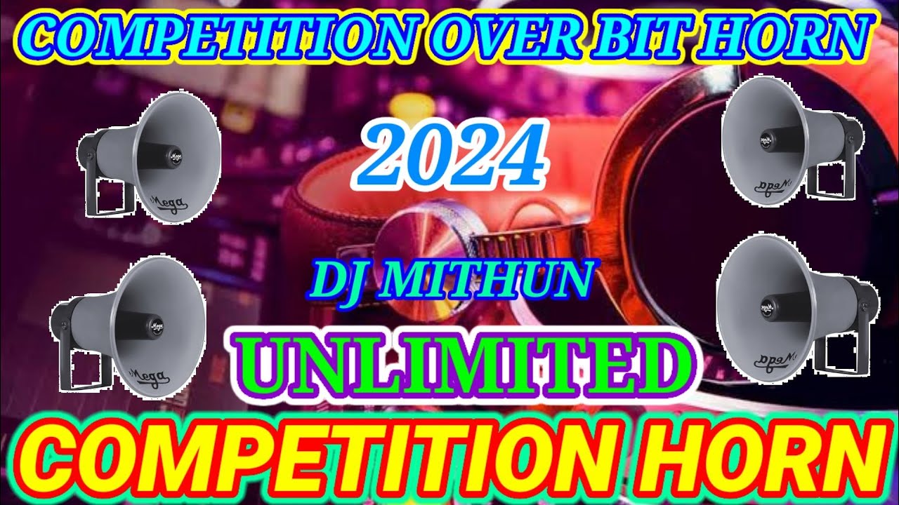 Competition over bit and horn horn 2024//Dj Mithun