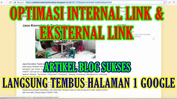 Cara Optimasi Internal Link & Eksternal Link di Artikel Blog Langsung Tembus Halaman 1 Google