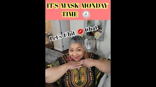 *** MASK MONDAY FEB 28, 2022 // MASK MONDAY LADIES // SKIN CARE OVER 60 ***